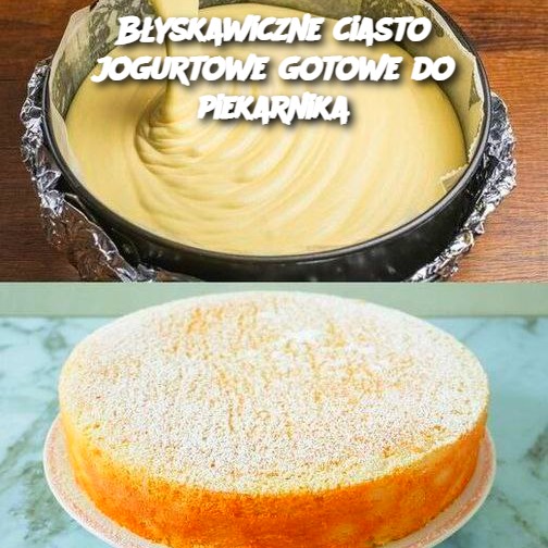 Błyskawiczne ciasto jogurtowe gotowe do piekarnika