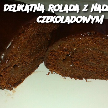 Delikatna rolada z nadzieniem czekoladowym