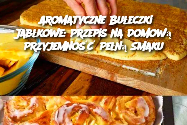 Aromatyczne Bułeczki Jabłkowe: Przepis na Domową Przyjemność Pełną Smaku