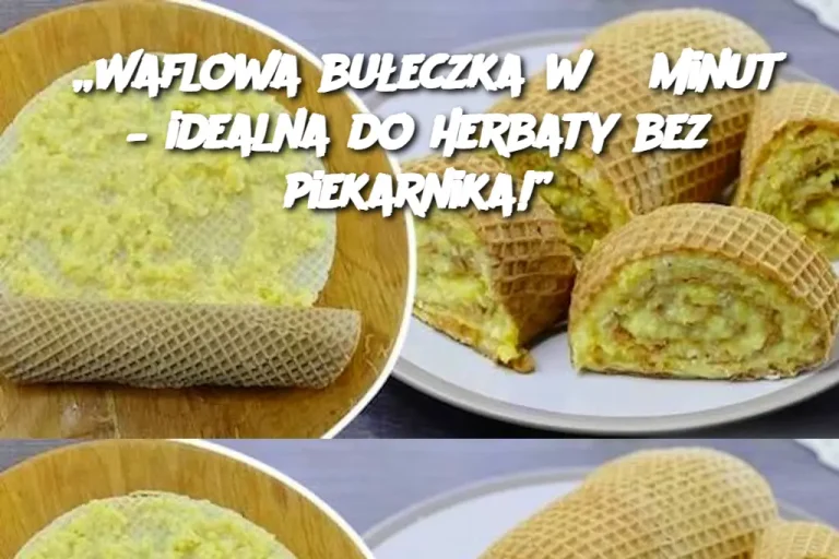 Waflowa bułeczka w 5 minut – idealna do herbaty bez piekarnika!”