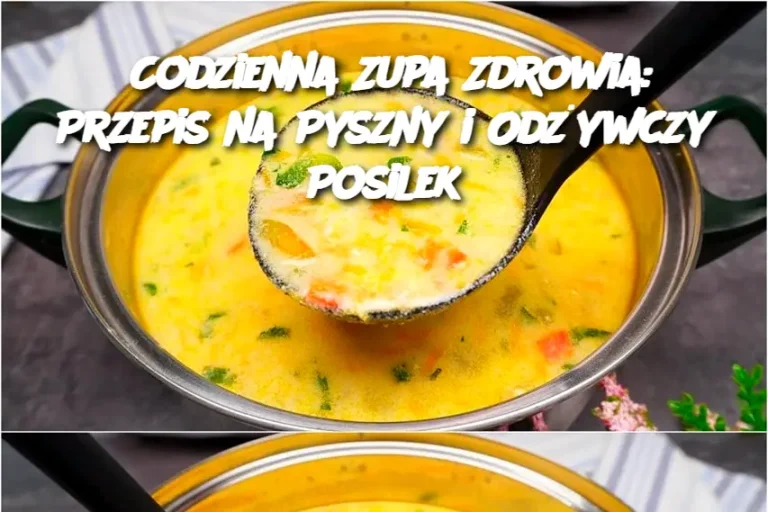 Zupa zdrowotna, którą możesz przygotowywać codziennie, aby uzyskać pyszny i zdrowy posiłek