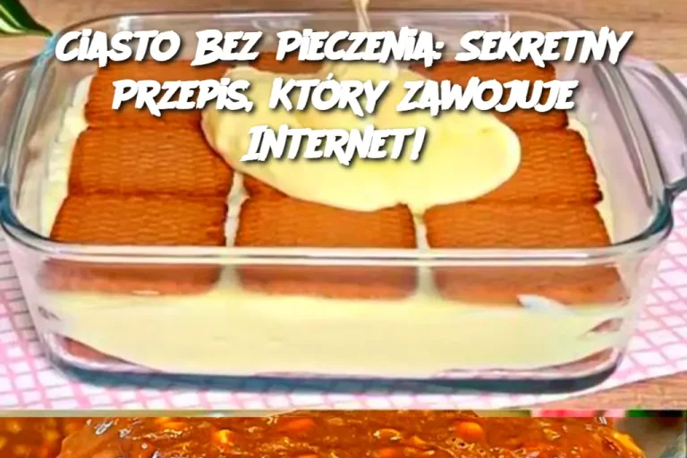 Ciasto Bez Pieczenia: Sekretny Przepis, Który Zawojuje Internet!