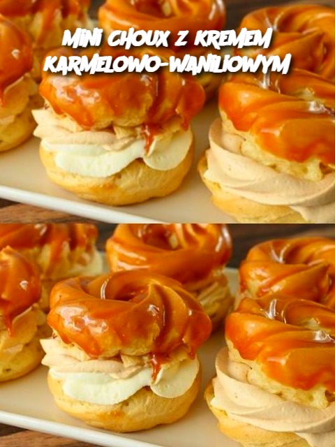 Mini Choux z kremem karmelowo-waniliowym