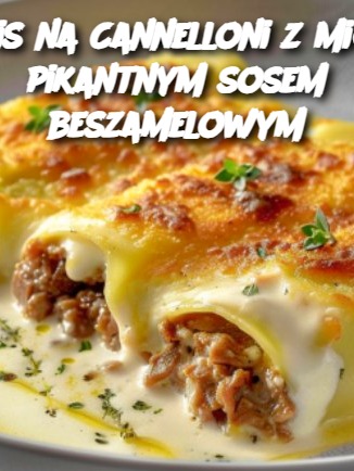 Przepis na Cannelloni z mięsem i pikantnym sosem beszamelowym