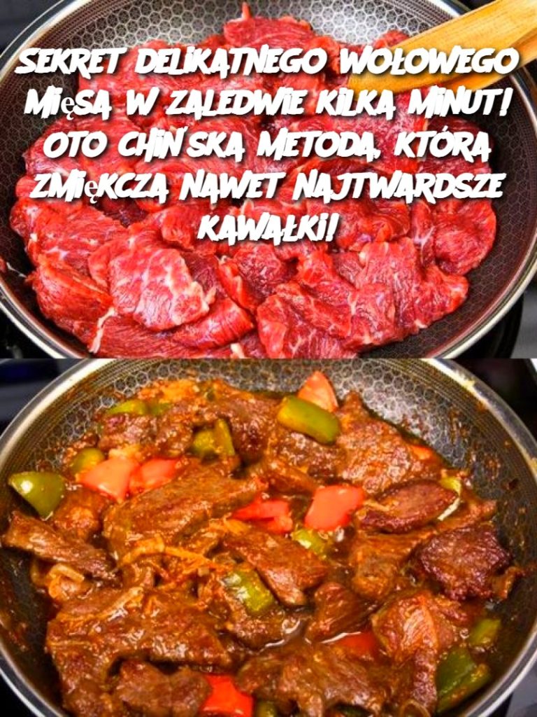 Sekret delikatnego wołowego mięsa w zaledwie kilka minut! Oto chińska metoda, która zmiękcza nawet najtwardsze kawałki!