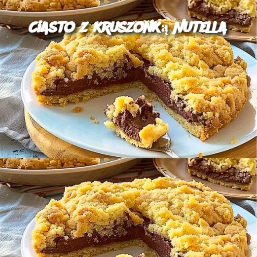 Ciasto z kruszonką Nutella