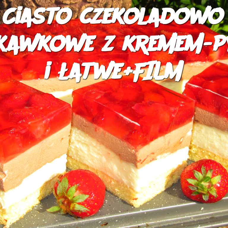 Ciasto czekoladowo truskawkowe z kremem-pyszne i łatwe