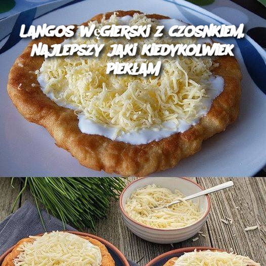 Langos węgierski z czosnkiem, najlepszy jaki kiedykolwiek piekłam