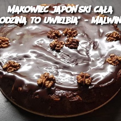 Makowiec japoński cała rodzina to uwielbia" - Malwina