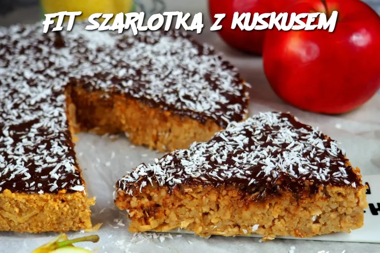 FIT SZARLOTKA Z KUSKUSEM