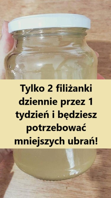 Tylko 2 filiżanki dziennie przez 1 tydzień i będziesz potrzebować mniejszych ubrań!