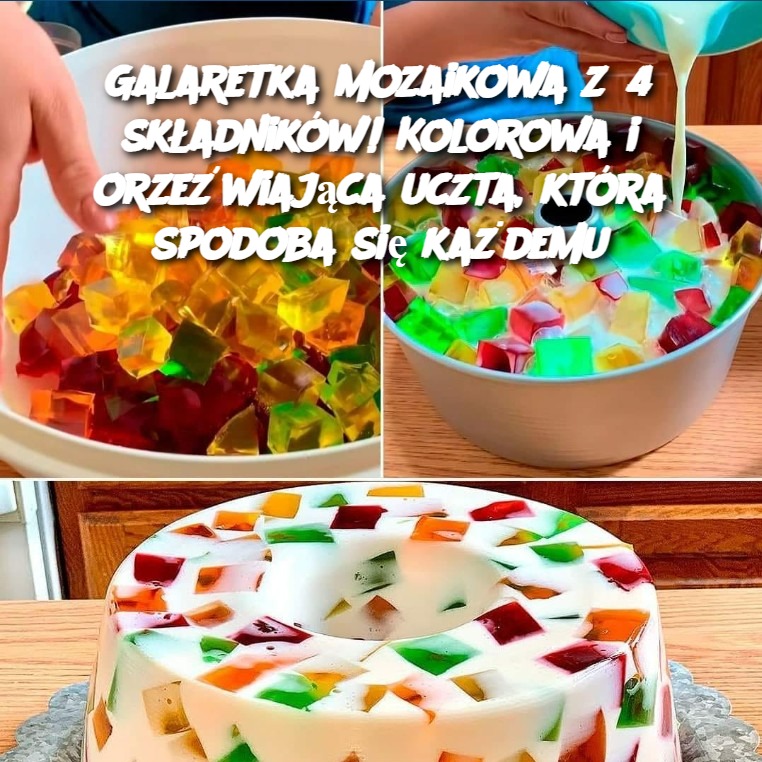 Galaretka mozaikowa z 4 składników! Kolorowa i orzeźwiająca uczta, która spodoba się każdemu