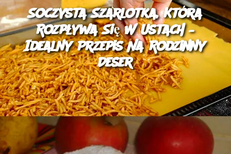 Ta EXTRA soczysta szarlotka rozpływa się w ustach!