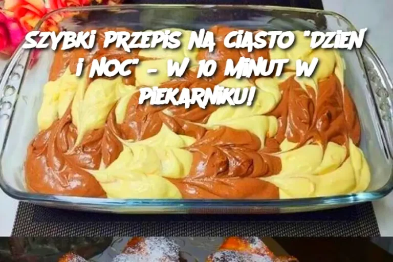 Szybki przepis na ciasto "Dzień i noc" – w 10 minut w piekarniku!