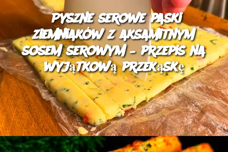 Serowe paski ziemniaków z kremowym sosem serowym