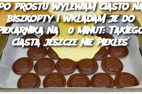 Po prostu wylewam ciasto na biszkopty i wkładam je do piekarnika na 30 minut: Takiego ciasta jeszcze nie piekłeś