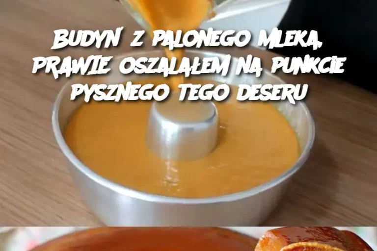 Budyń z palonego mleka, PRAWIE oszalałem na punkcie pysznego tego deseru