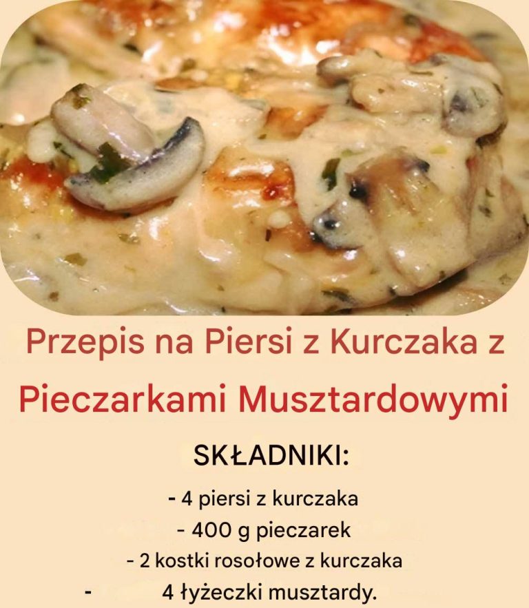 Przepis na Piersi z Kurczaka z Pieczarkami Musztardowymi