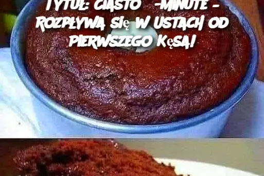 Ciasto 5-Minute – Rozpływa się w Ustach od Pierwszego Kęsa!