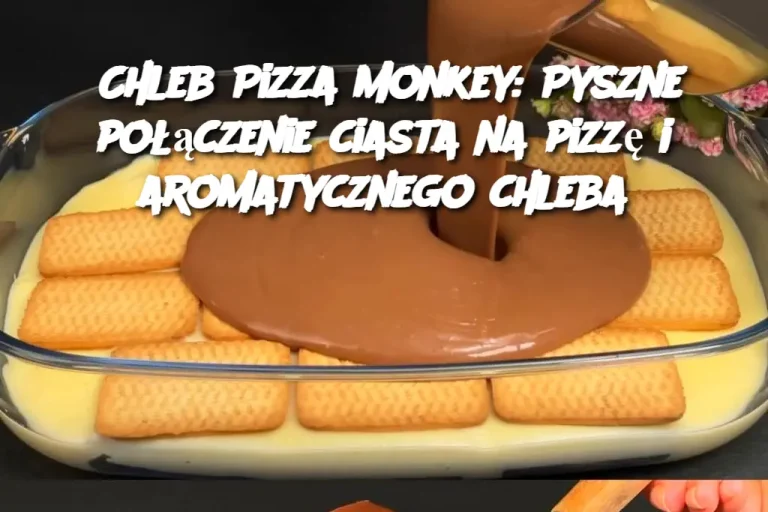 Przepis na chleb z pizzy Monkey