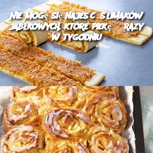 Nie mogę się najeść ślimaków jabłkowych, które piekę 3 razy w tygodniu