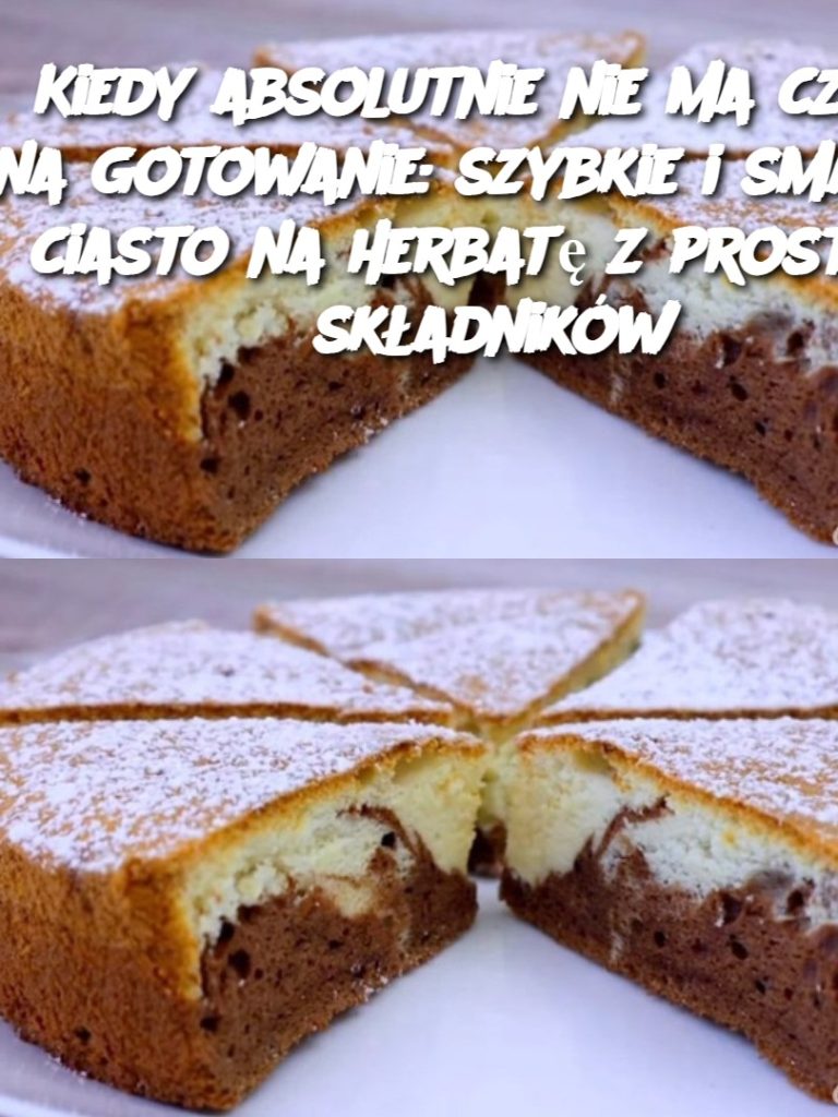 Kiedy absolutnie nie ma czasu na gotowanie: szybkie i smaczne ciasto na herbatę z prostych składników