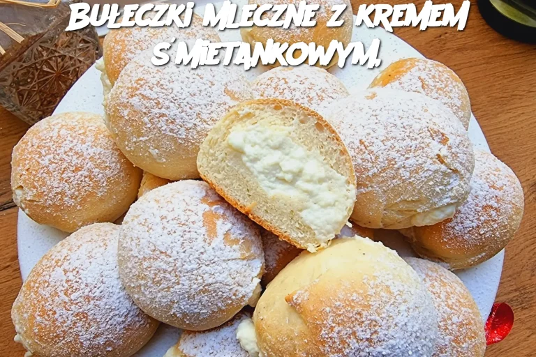 Bułeczki mleczne z kremem śmietankowym,