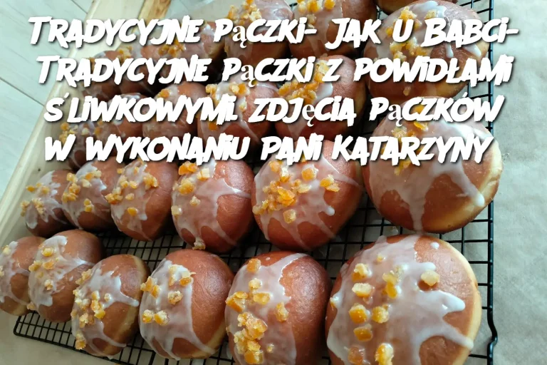 Tradycyjne pączki- Jak u Babci- Tradycyjne pączki z powidłami śliwkowymi. Zdjęcia pączków w wykonaniu Pani Katarzyny