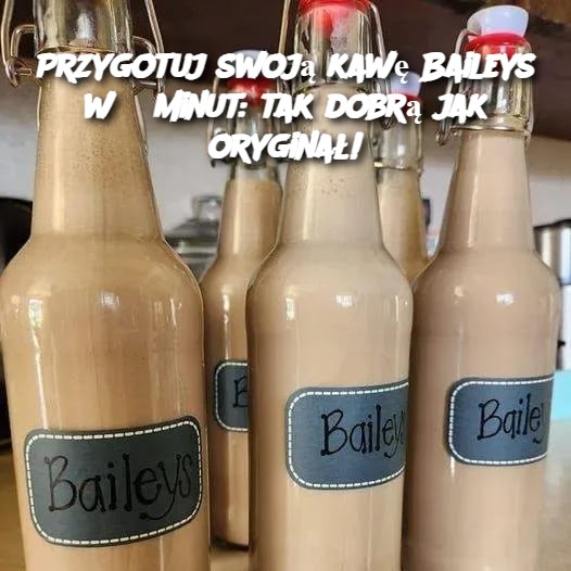 Przygotuj swoją kawę Baileys w 5 minut: tak dobrą jak oryginał!