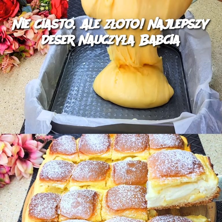 Nie Ciasto, Ale Złoto! Najlepszy Deser Nauczyła Babcia