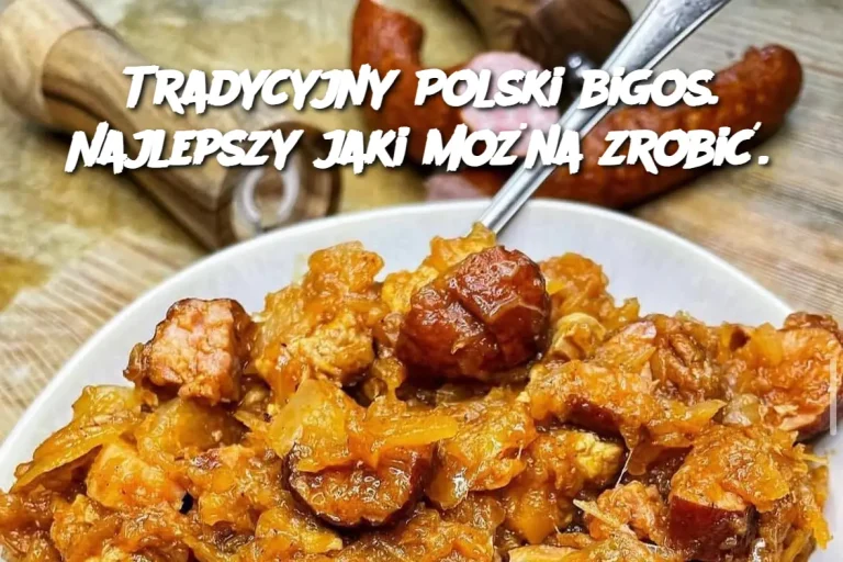 Tradycyjny Polski bigos. Najlepszy jaki można zrobić.