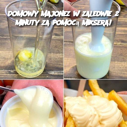 Domowy majonez w zaledwie 2 minuty za pomocą miksera!