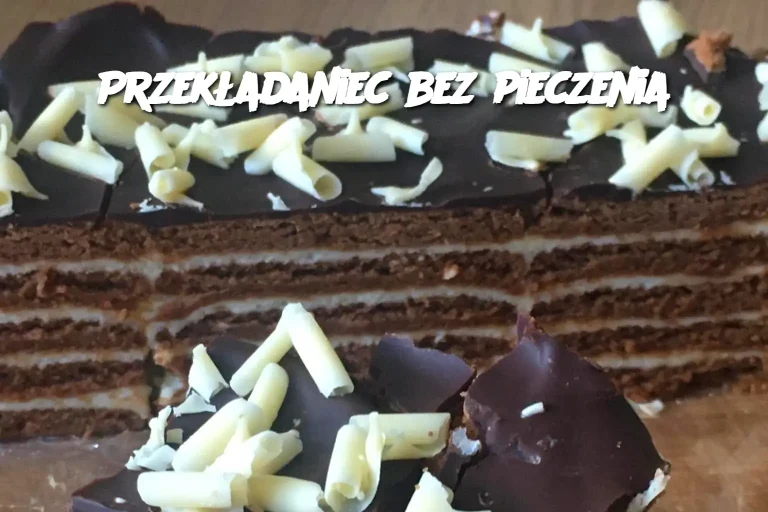 Przekładaniec bez pieczenia