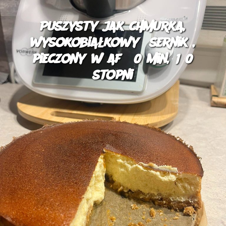 Puszysty jak chmurka, wysokobiałkowy  sernik , pieczony w af 30 min, 160 stopni