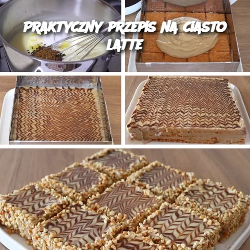 Praktyczny przepis na ciasto latte