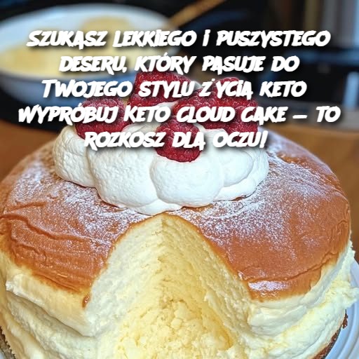 Szukasz lekkiego i puszystego deseru, który pasuje do Twojego stylu życia keto? Wypróbuj Keto Cloud Cake — to rozkosz dla oczu!