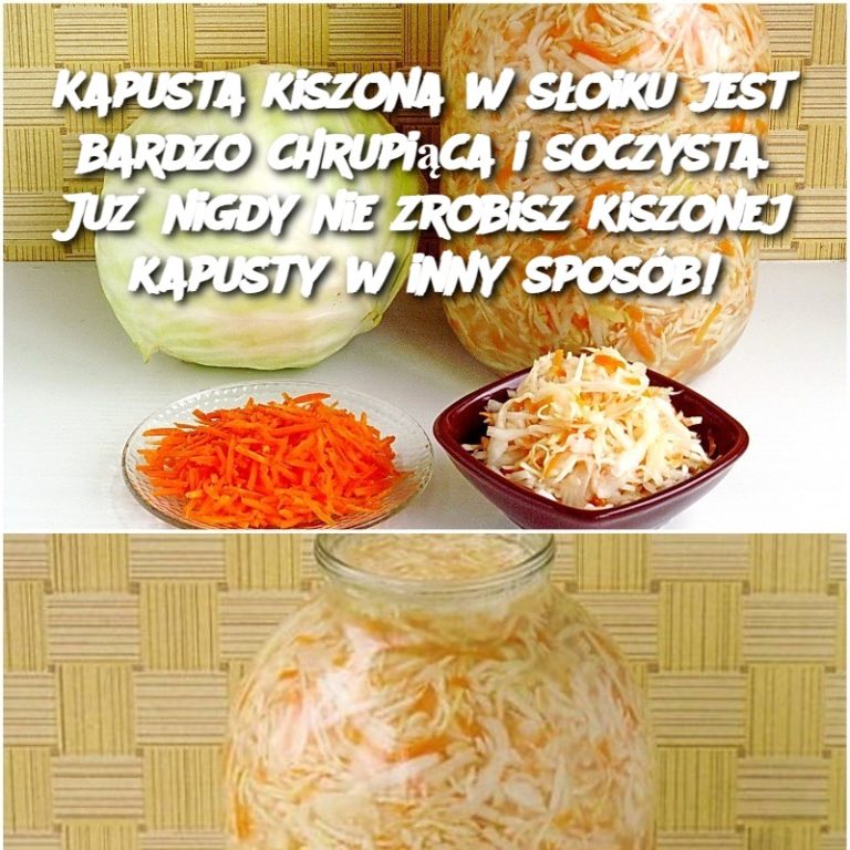 Kapusta kiszona w słoiku jest bardzo chrupiąca i soczysta. Już nigdy nie zrobisz kiszonej kapusty w inny sposób!
