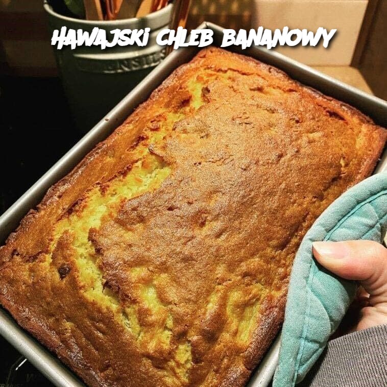 Hawajski chleb bananowy
