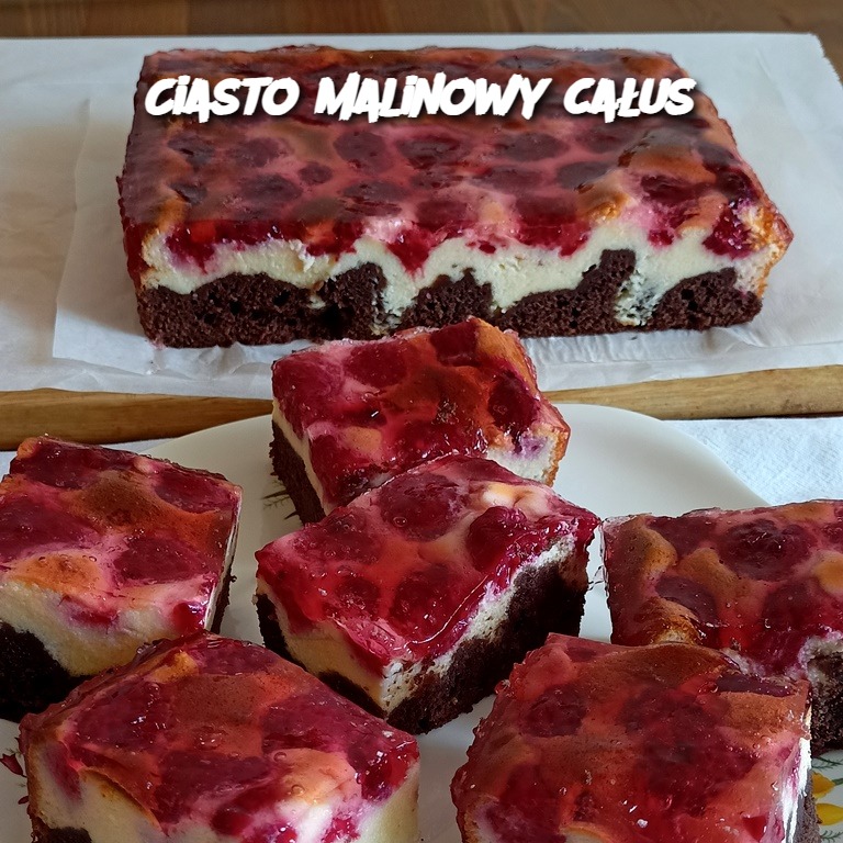 Ciasto malinowy całus