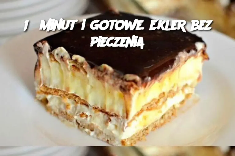 15 minut i gotowe. Ekler bez pieczenia