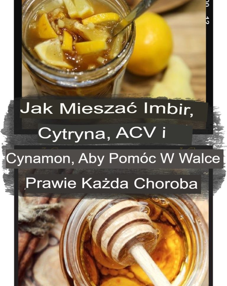 Jak zmieszać imbir, cytrynę, ocet jabłkowy i cynamon, aby pomóc w walce z niemal każdą chorobą